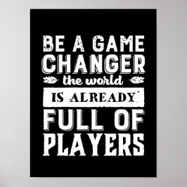  Motivatie citaat is een spelwisselaar Poster
