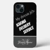 Motivatie citaat: Karma Delivery Service! Case-Mate iPhone Case (Achterkant)