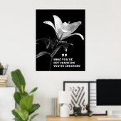 Motivatie citaat met witte leliebloem poster (Thuiskantoor)