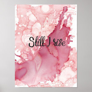 Motivatie Citaat, nog steeds stijgt ik, Waterverf Poster