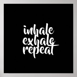 motivatie citaat poster inhale exhale herhaling