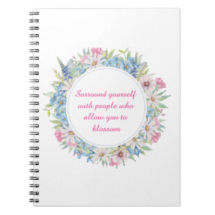 Motivatie Citaat Roze White Blue Floral Wreate Notitieboek