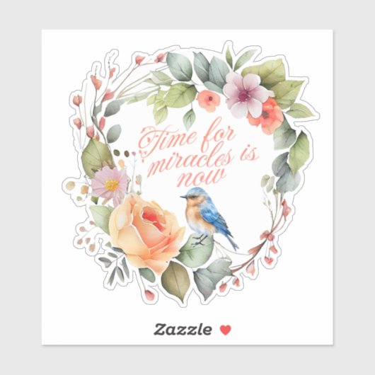 Motivatie citaat: Tijd voor wonderen is nu" Sticker (Vel)