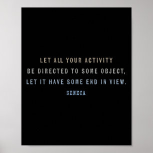 Motivatie citaat van Seneca over focus, doelen, ti Poster