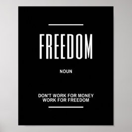 Motivatie citaat voor werk voor vrijheid poster