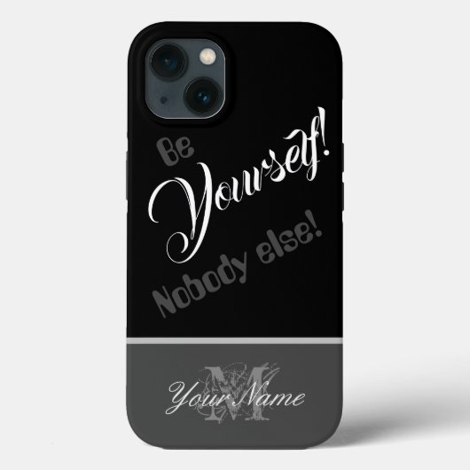 Motivatie citaat: Wees jezelf! Niemand anders! Case-Mate iPhone Case (Achterkant)