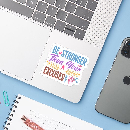 Motivatie citaat - wees sterker dan je excuses sticker (Laptop met iPhone)