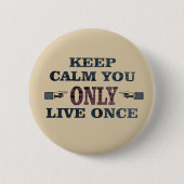 motivatie citaten over het leven ronde button 5,7 cm (Voorkant)