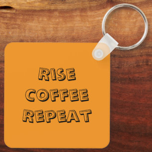 Motivatie Coffee Quote Sleutelhanger