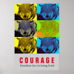 Motivatie Courage Quote Wolf Pop Art Poster<br><div class="desc">Digitaal kunstwerk - Wolf Head Computer Animal Art - College Pop Art - Wild Big Animals Computer Afbeeldingen</div>