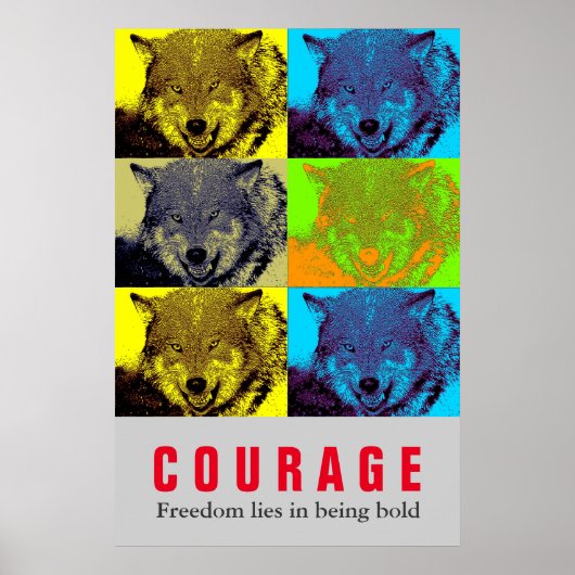 Motivatie Courage Quote Wolf Pop Art Poster (Voorkant)