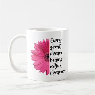 Motivatie Dreamweaver Pink Daisy Gezegden Citaten Koffiemok