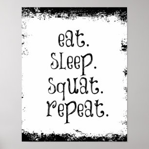 Motivatie Fitness Quote, East, Sleep, Squat Poster