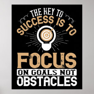 Motivatie - Focus op doelen, niet op obstakels Poster