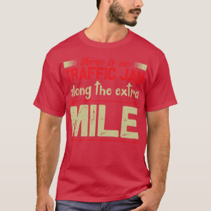 Motivatie Geen file op Extra Mile T-shirt