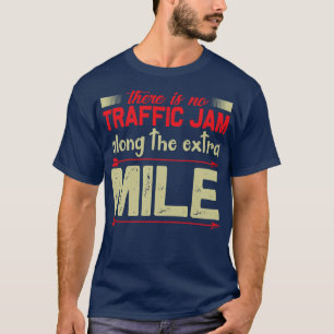 Motivatie Geen file op Extra Mile T-shirt