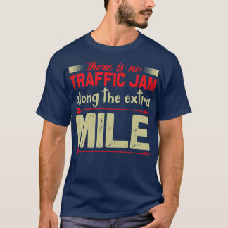 Motivatie Geen file op Extra Mile T-shirt