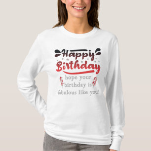 Motivatie Gefeliciteerd met je verjaardag. T-shirt
