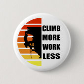 Motivatie gezegde voor rotsklimmen ronde button 5,7 cm (Voorkant)