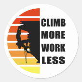 Motivatie gezegde voor rotsklimmen ronde sticker (Voorkant)
