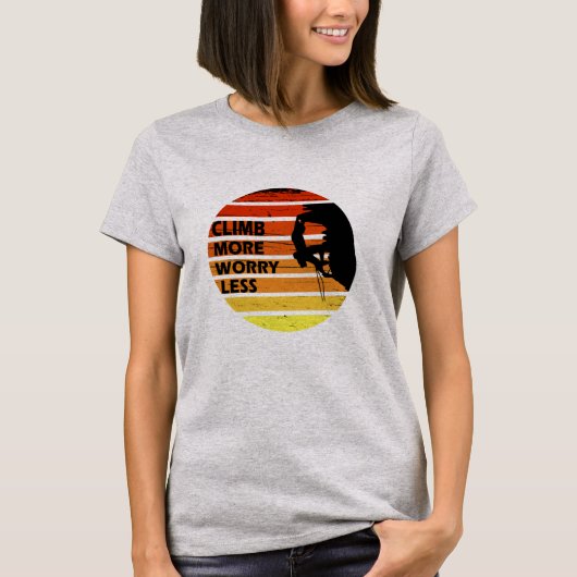 Motivatie gezegde voor rotsklimmen t-shirt (Voorkant)