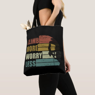 Motivatie gezegde voor rotsklimmen tote bag