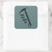 Motivatie gezegde voor rotsklimmen vierkante sticker (Tas)