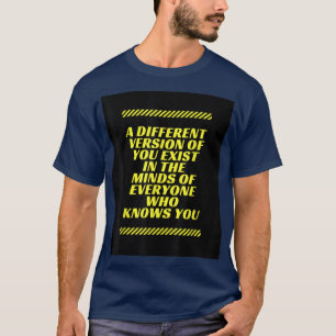 Motivatie Gezegden Filosofisch Wereld Uitzicht T-shirt