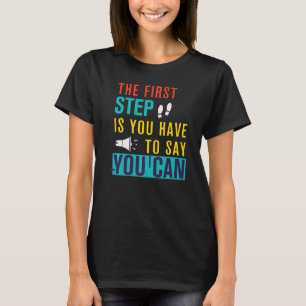 Motivatie Gezegden Premium_23 T-shirt