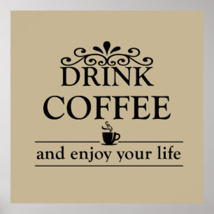 Motivatie grappige drinker koffie citaten poster