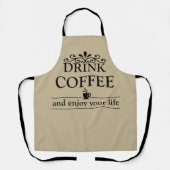 Motivatie grappige drinker koffie citaten schort (Voorkant)