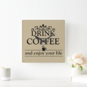 Motivatie grappige drinker koffie citaten vierkante klok (Huis)