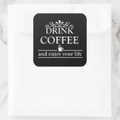 Motivatie grappige drinker koffie citaten vierkante sticker (Tas)