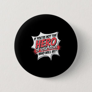 Motivatie Hero Quote Comic Style Inspirerend Ronde Button 5,7 Cm