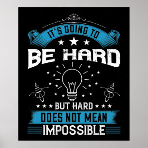 Motivatie - Het Gaat Moeilijk Zijn Poster