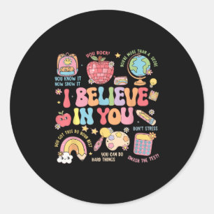 Motivatie Ik geloof in je studenten Leraar Tes Ronde Sticker