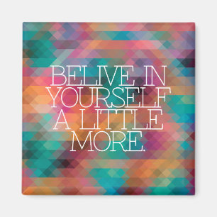 Motivatie, inspiratie, woorden van wijsheid. magneet