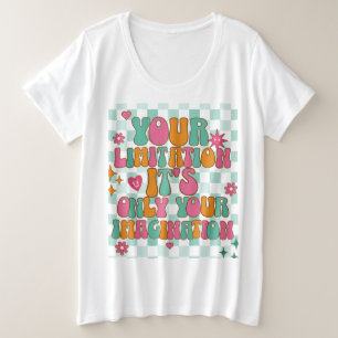 Motivatie, Inspirerend, goede vibes Grote Maat T-shirt