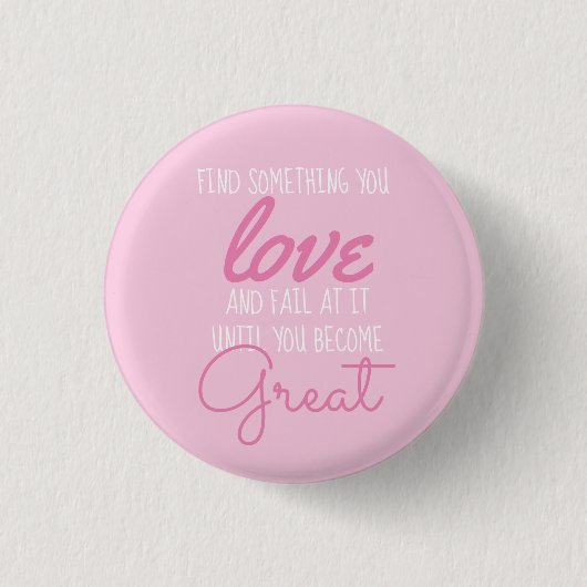 Motivatie Inspirerend Roze op Roze Ronde Button 3,2 Cm (Voorkant)