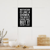 Motivatie is als een douche citaat - grappig poster (Keuken)