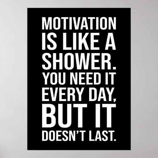 Motivatie is als een douche citaat - grappig poster (Voorkant)