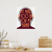 Motivatie is mijn geest te groot voor mijn brein poster (Keuken)