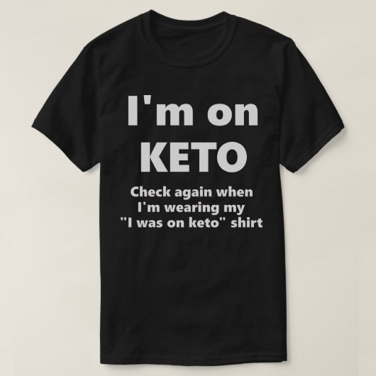 Motivatie keto die sterft t-shirt (Design voorkant)