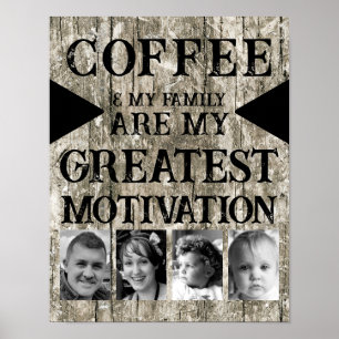 Motivatie koffie familie 4 foto grijs zwart poster