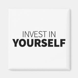 Motivatie kunst investeert in uzelf Quote Art Magneet