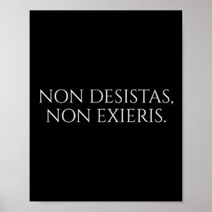 Motivatie Latijns citaat - nooit opgeven, nooit op Poster