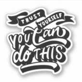 Motivatie Lettering Quote Sticker (Voorkant)