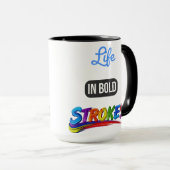 Motivatie "Leven in Bold Strokes" Inspirerend Mok (Voorkant rechts)