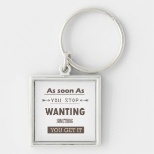 Motivatie levensquote sleutelhanger