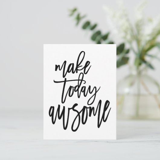 Motivatie Maak Vandaag Geweldige Script Wit Briefkaart (Staand voorkant)
